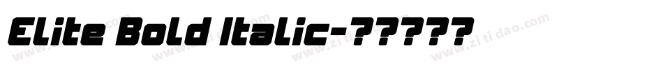 Elite Bold Italic字体转换